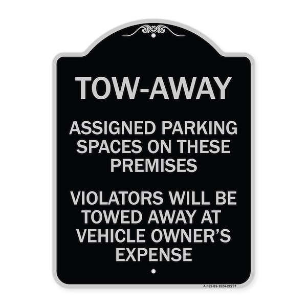 Signmission Tow Zone Assigned Parking Spaces on These Premises Violators Will Be Towed Away at Ve, BS-1824-22797 A-DES-BS-1824-22797 - main